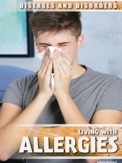 Title details for Living with Allergies by Juliana Burkhart - Available